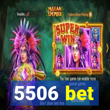 5506 bet