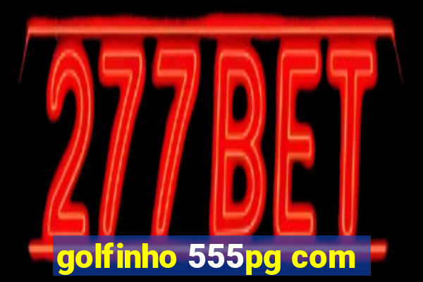 golfinho 555pg com