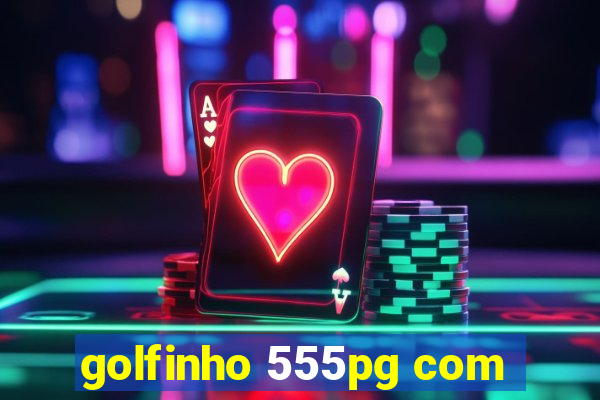 golfinho 555pg com