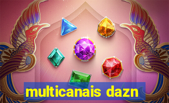 multicanais dazn