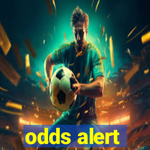 odds alert