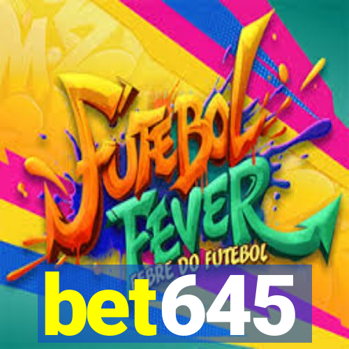 bet645