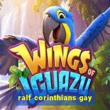 ralf corinthians gay