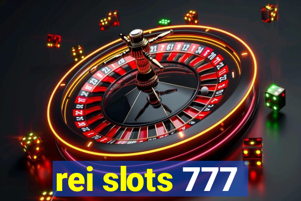 rei slots 777