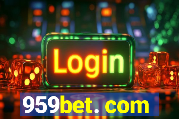 959bet. com