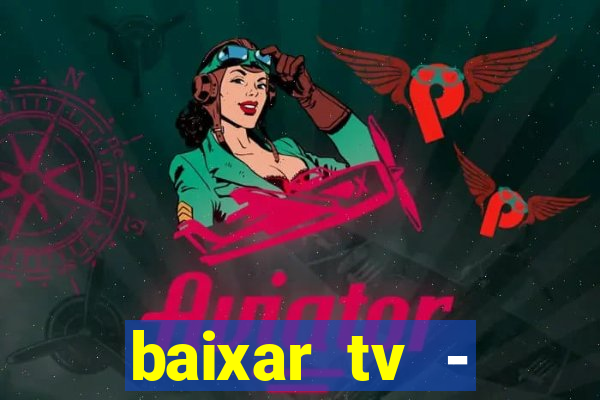 baixar tv - futebol ao vivo