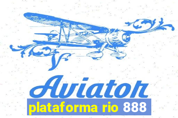 plataforma rio 888