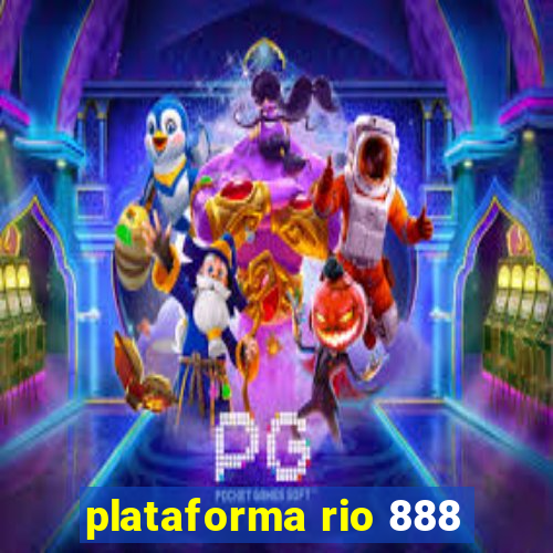 plataforma rio 888