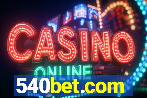 540bet.com