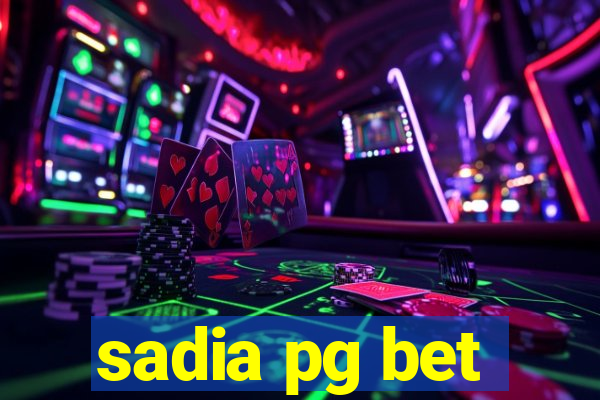 sadia pg bet