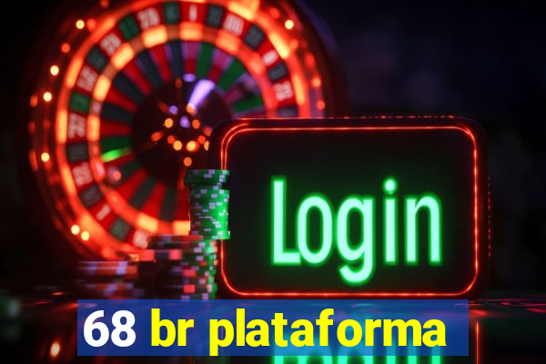 68 br plataforma