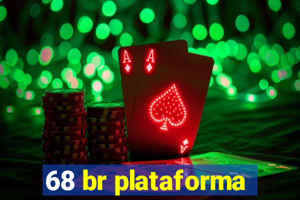 68 br plataforma