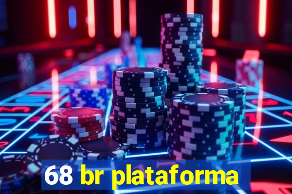 68 br plataforma