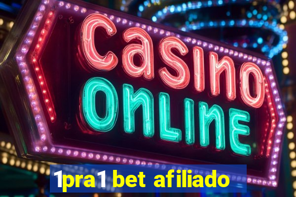 1pra1 bet afiliado