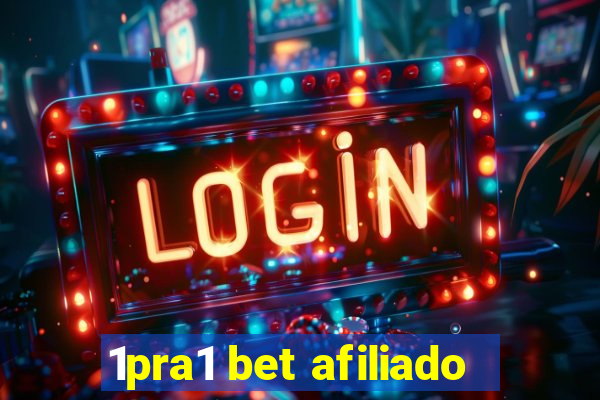 1pra1 bet afiliado