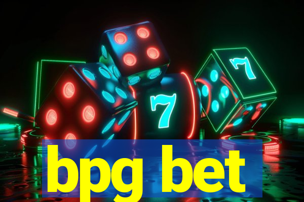 bpg bet