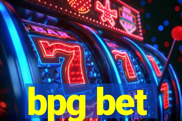 bpg bet