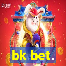 bk bet.