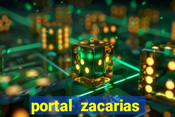 portal zacarias maior de 18