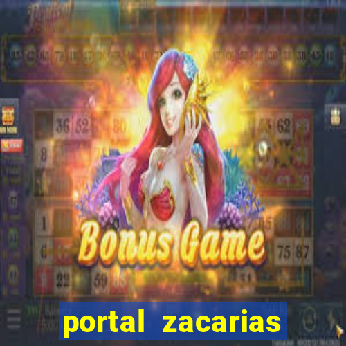 portal zacarias maior de 18