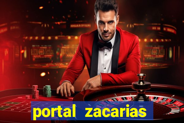 portal zacarias maior de 18