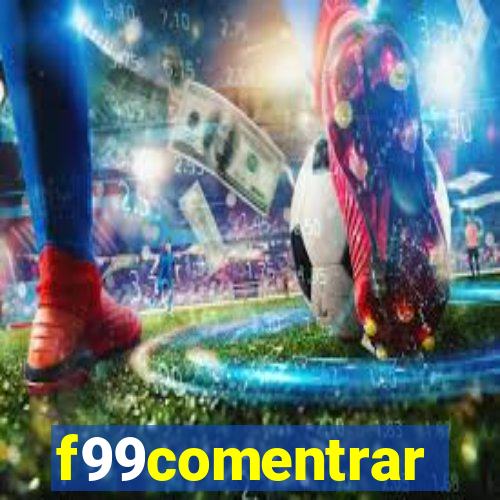 f99comentrar