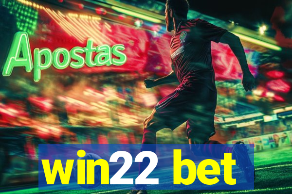 win22 bet