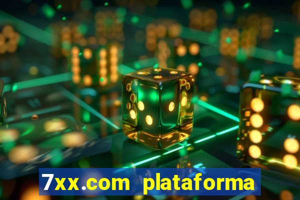 7xx.com plataforma de jogos