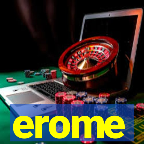 erome