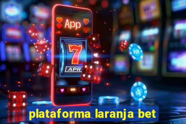 plataforma laranja bet