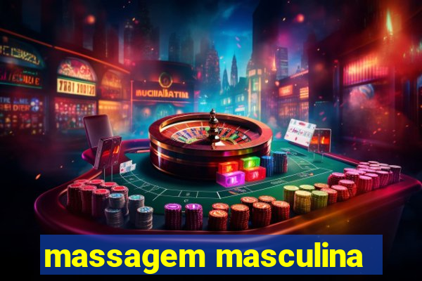 massagem masculina