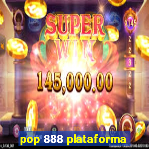 pop 888 plataforma