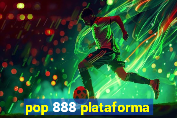 pop 888 plataforma