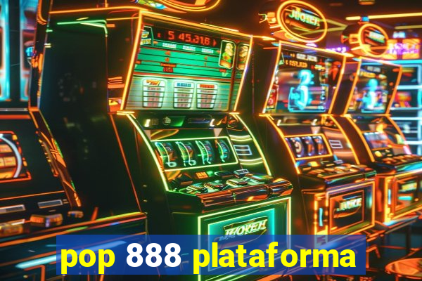 pop 888 plataforma