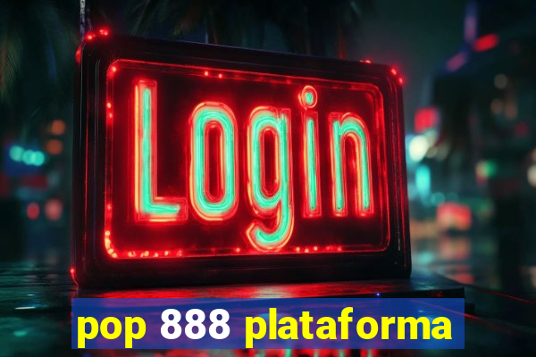 pop 888 plataforma