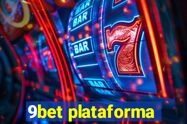 9bet plataforma