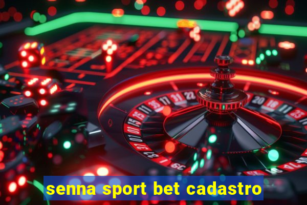 senna sport bet cadastro