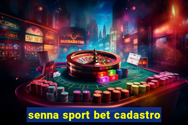 senna sport bet cadastro