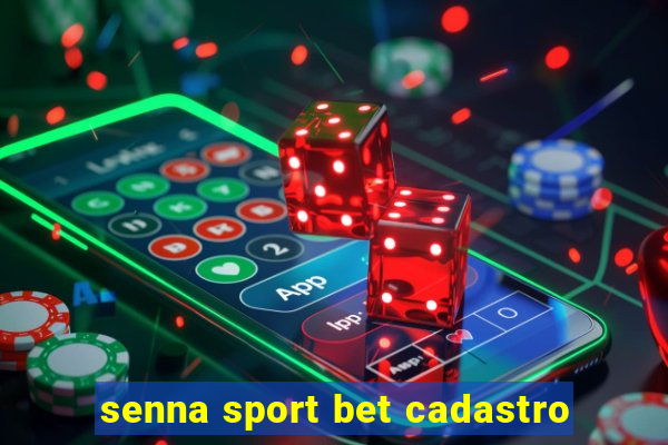 senna sport bet cadastro