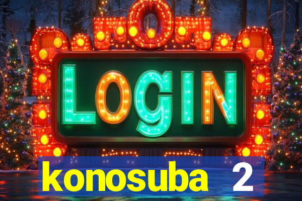 konosuba 2 temporada dublado