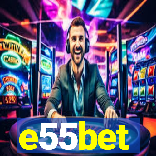 e55bet