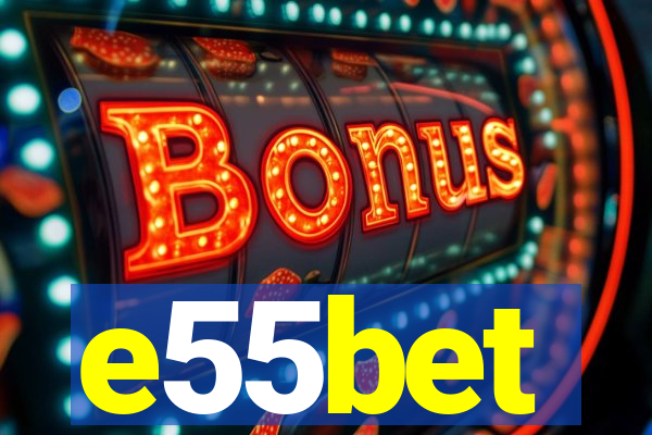 e55bet