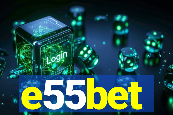 e55bet