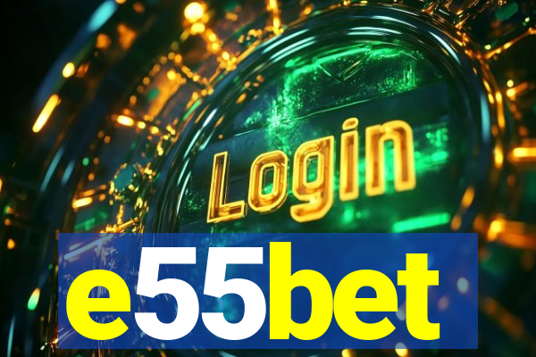 e55bet