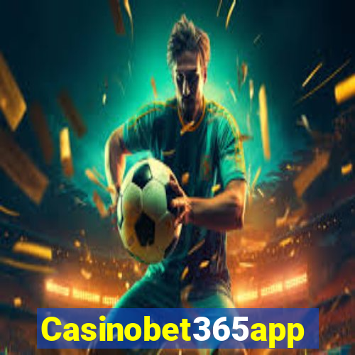 Casinobet365app