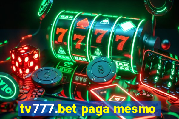 tv777.bet paga mesmo