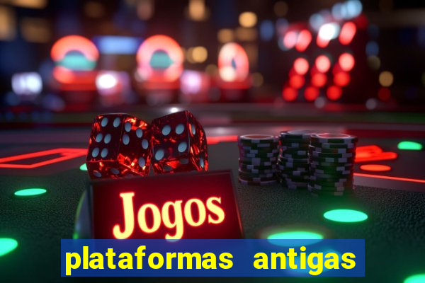 plataformas antigas slots 2023