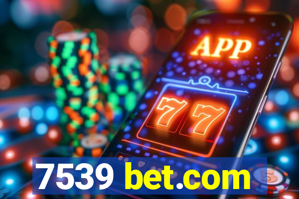 7539 bet.com