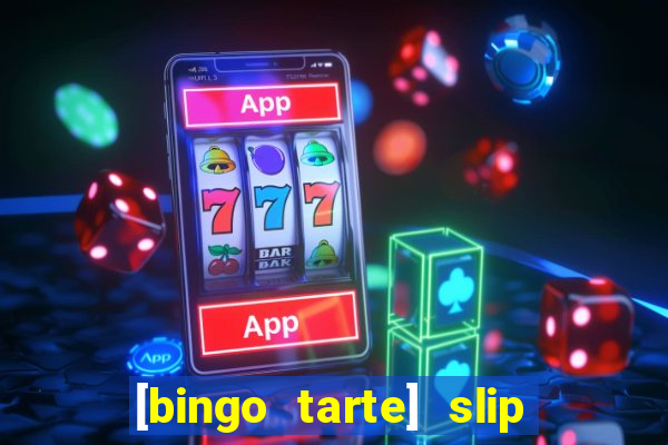 [bingo tarte] slip & stop 1988 part 1