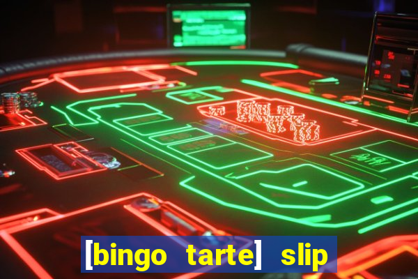 [bingo tarte] slip & stop 1988 part 1